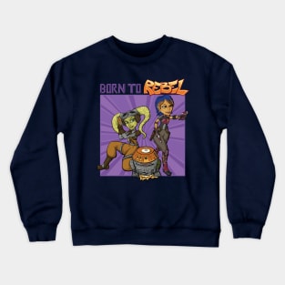 Born To Rebel Crewneck Sweatshirt